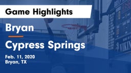 Bryan  vs Cypress Springs  Game Highlights - Feb. 11, 2020