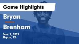 Bryan  vs Brenham  Game Highlights - Jan. 2, 2021