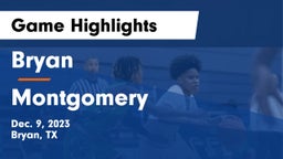 Bryan  vs Montgomery  Game Highlights - Dec. 9, 2023