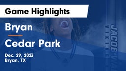 Bryan  vs Cedar Park  Game Highlights - Dec. 29, 2023