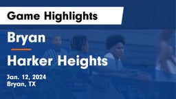 Bryan  vs Harker Heights  Game Highlights - Jan. 12, 2024