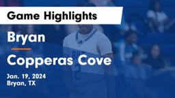 Bryan  vs Copperas Cove  Game Highlights - Jan. 19, 2024