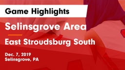 Selinsgrove Area  vs East Stroudsburg  South Game Highlights - Dec. 7, 2019