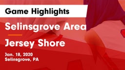 Selinsgrove Area  vs Jersey Shore  Game Highlights - Jan. 18, 2020