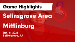 Selinsgrove Area  vs Mifflinburg Game Highlights - Jan. 8, 2021