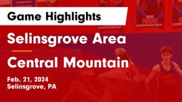 Selinsgrove Area  vs Central Mountain Game Highlights - Feb. 21, 2024