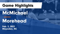 McMichael  vs Morehead Game Highlights - Feb. 2, 2022