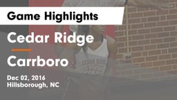 Cedar Ridge  vs Carrboro  Game Highlights - Dec 02, 2016