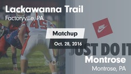 Matchup: Lackawanna Trail vs. Montrose  2016