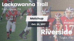 Matchup: Lackawanna Trail vs. Riverside  2017