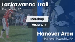 Matchup: Lackawanna Trail vs. Hanover Area  2018