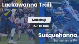Matchup: Lackawanna Trail vs. Susquehanna  2020