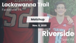 Matchup: Lackawanna Trail vs. Riverside  2020