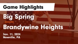 Big Spring  vs Brandywine Heights  Game Highlights - Jan. 11, 2024