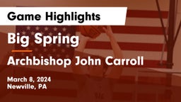 Big Spring  vs Archbishop John Carroll  Game Highlights - March 8, 2024