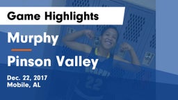 Murphy  vs Pinson Valley  Game Highlights - Dec. 22, 2017