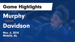 Murphy  vs Davidson  Game Highlights - Nov. 6, 2018