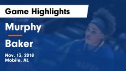 Murphy  vs Baker  Game Highlights - Nov. 13, 2018