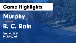Murphy  vs B. C. Rain  Game Highlights - Jan. 4, 2019