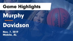 Murphy  vs Davidson  Game Highlights - Nov. 7, 2019