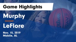 Murphy  vs LeFlore  Game Highlights - Nov. 15, 2019