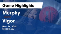 Murphy  vs Vigor Game Highlights - Nov. 26, 2019