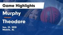 Murphy  vs Theodore  Game Highlights - Jan. 23, 2020