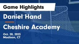 Daniel Hand  vs Cheshire Academy  Game Highlights - Oct. 28, 2023