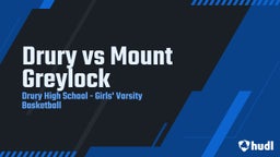Highlight of Drury vs Mount Greylock