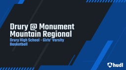 Highlight of Drury @ Monument Mountain Regional