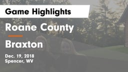 Roane County  vs Braxton Game Highlights - Dec. 19, 2018