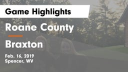 Roane County  vs Braxton Game Highlights - Feb. 16, 2019