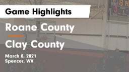 Roane County  vs Clay County  Game Highlights - March 8, 2021