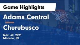 Adams Central  vs Churubusco  Game Highlights - Nov. 30, 2021