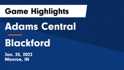 Adams Central  vs Blackford  Game Highlights - Jan. 25, 2022