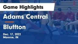 Adams Central  vs Bluffton  Game Highlights - Dec. 17, 2022