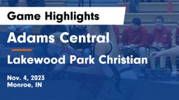 Adams Central  vs Lakewood Park Christian  Game Highlights - Nov. 4, 2023
