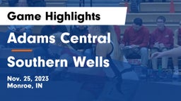 Adams Central  vs Southern Wells  Game Highlights - Nov. 25, 2023