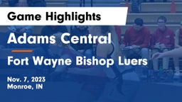 Adams Central  vs Fort Wayne Bishop Luers Game Highlights - Nov. 7, 2023