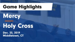 Mercy  vs Holy Cross  Game Highlights - Dec. 23, 2019