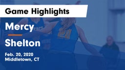 Mercy  vs Shelton  Game Highlights - Feb. 20, 2020