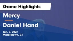Mercy  vs Daniel Hand  Game Highlights - Jan. 7, 2022