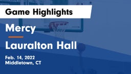 Mercy  vs Lauralton Hall Game Highlights - Feb. 14, 2022