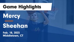 Mercy  vs Sheehan  Game Highlights - Feb. 18, 2023
