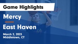 Mercy  vs East Haven  Game Highlights - March 2, 2023