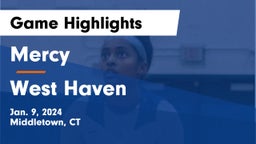 Mercy  vs West Haven  Game Highlights - Jan. 9, 2024