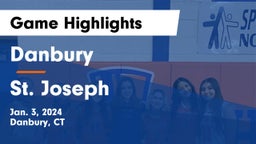 Danbury  vs St. Joseph  Game Highlights - Jan. 3, 2024
