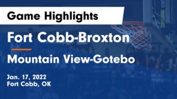 Fort Cobb-Broxton  vs Mountain View-Gotebo  Game Highlights - Jan. 17, 2022