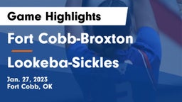 Fort Cobb-Broxton  vs Lookeba-Sickles  Game Highlights - Jan. 27, 2023