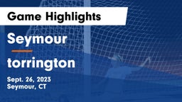Seymour  vs torrington Game Highlights - Sept. 26, 2023